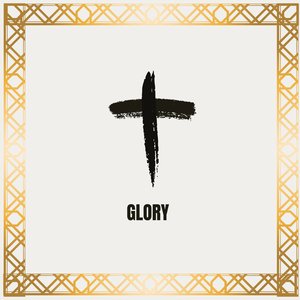 GLORY