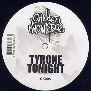 Tyrone / Tonight