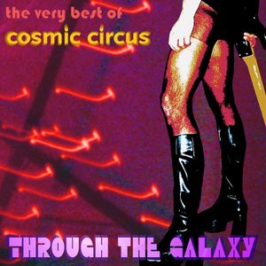 The Very Best of Cosmic Circus - Through the Galaxy