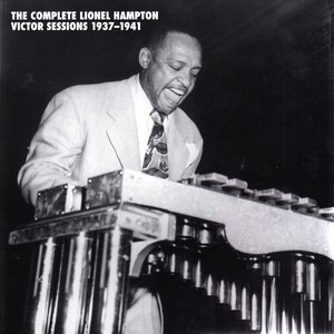 The Complete Lionel Hampton Victor Sessions 1937-1941