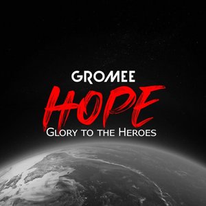 Hope (Glory To The Heroes)