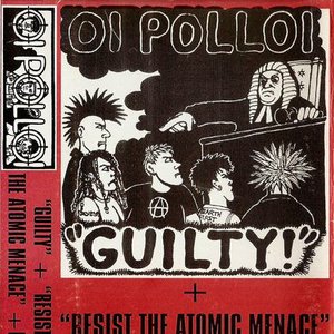 Guilty + Resist the Atomic Menace + More