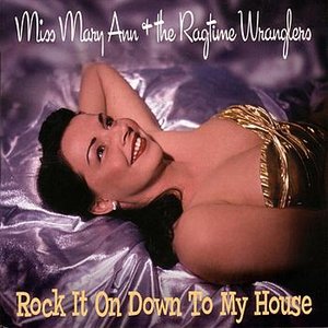 Rock It On Down To My House