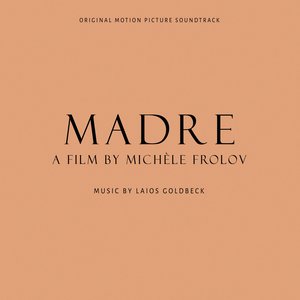 Madre (Original Motion Picture Soundtrack)