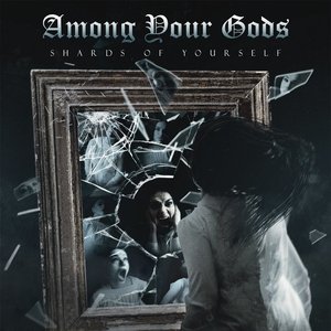 Shards Of Yourself (EP)