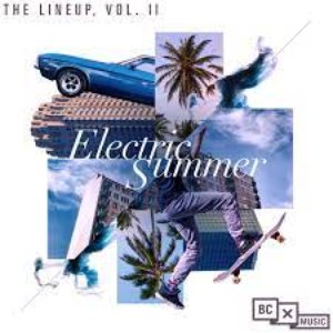 The Lineup, Vol. II: Electric Summer