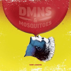 DMNS & MOSQUITOES [Explicit]