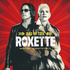 Bag of Trix: Music From the Roxette Vaults