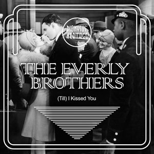 (Till) I Kissed You