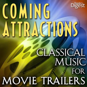 Coming Attractions: Classical Music for Movie Trailers