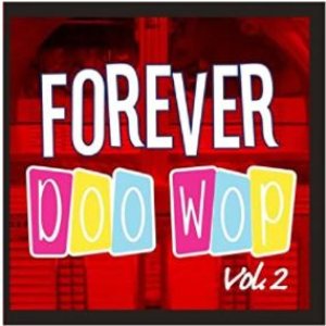 Forever Doo Wop, Vol. 2