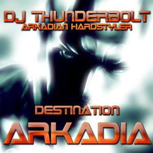 Destination Arkadia (Arkadian Hardstyler)