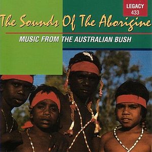 The Sounds Of The Aborigine - Music From The Austrailian Bush