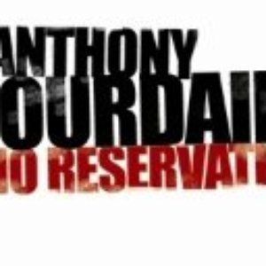 Image for 'Anthony Bourdain - No Reservations'