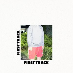 first track