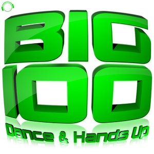 Big 100 (Dance & Hands Up)