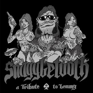 Snaggletooth - A Tribute to Lemmy