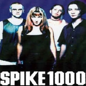 Spike 1000 - Spike 1000 - Zortam Music