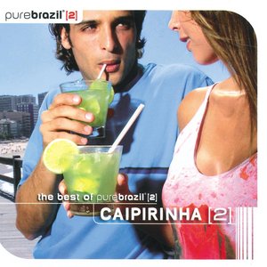 Pure Brazil II - Caipirinha