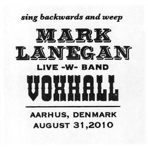 Sing Backwards And Weep, Live -w- Band, Voxhall, Aarhus, Denmark, August 31, 2010