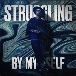 Struggling By Myself - Single