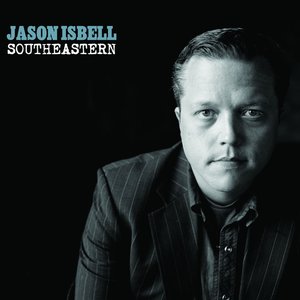 Southeastern — Jason Isbell