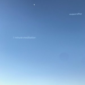 1 Minute Meditation