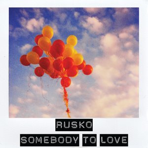 Somebody To Love - Single