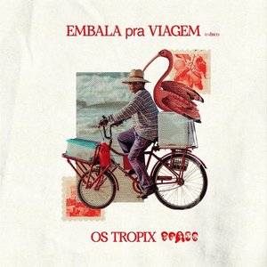 EMBALA PRA VIAGEM, o disco