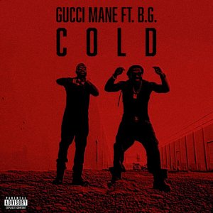 Cold (feat. B.G. & Mike WiLL Made-It)