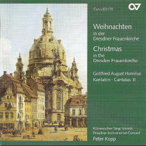 Homilius, G.: Cantatas, Vol. 2 (Christmas in the Dresden Frauenkirche)