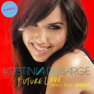 Future Love Remix (feat. Pitbull) [Digital 45] - Single