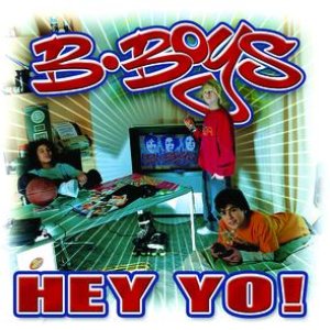 B-Boys /Hey You!