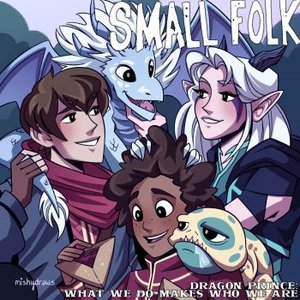 Dragon Prince: What We Do Makes Who We Are