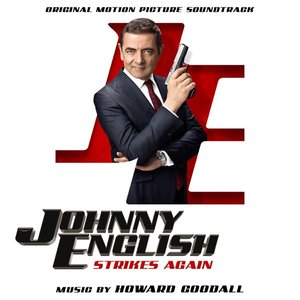 Johnny English Strikes Again (Original Motion Picture Soundtrack)