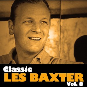 Classic Les Baxter, Vol. 8