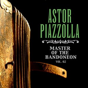 Master Of The Bandoneon, Vol. 2
