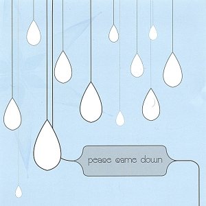 Peace Came Down