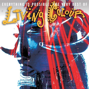 LIVING COLOUR - Everything Is Possible The Very Best Of - Zortam Music