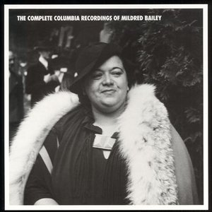 The Complete Columbia Recordings of Mildred Bailey