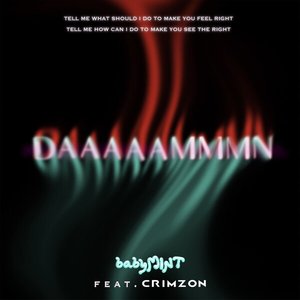 DAAAAAMMMN (feat. 未來少女 緋紅魅影 CRIMZON) - Single