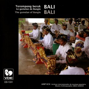 Bali: Le Gamelan De Bangle – Bali: The Gamelan of Bangle