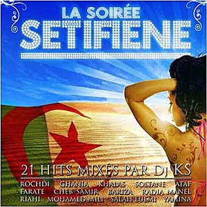 La Soirée Setifiene - Mixée Par DJ KS