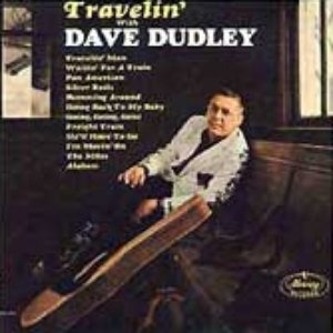 Travelin' with Dave Dudley