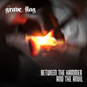 Between The Hammer and The Anvil (SINGLE 2013)