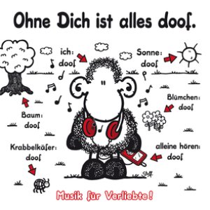 Ohne Dich ist alles doof