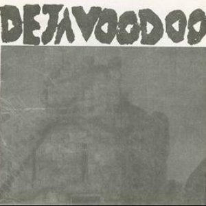Deja Voodoo