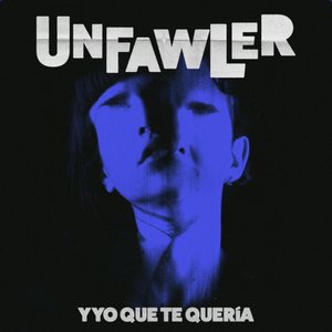 Y yo que te quería - Single