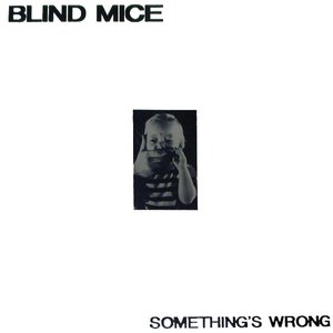 Something's Wrong