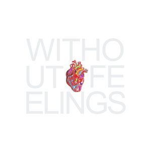 Without Feelings
